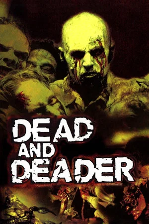 Постер: Dead and Deader