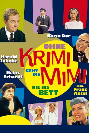 Постер: Ohne Krimi geht die Mimi nie ins Bett