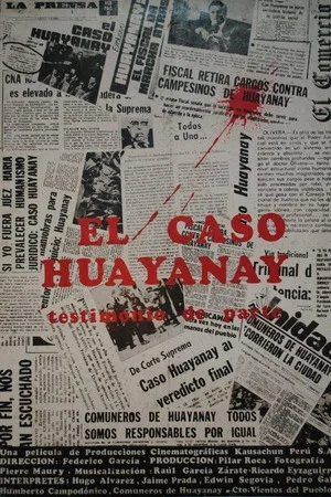 Постер: El Caso Huayanay: Testimonio de Parte