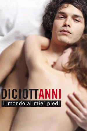Постер: Diciottanni - Il mondo ai miei piedi