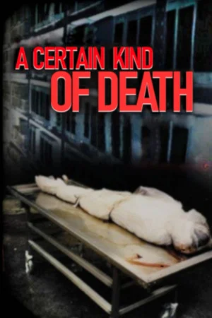 Постер: A Certain Kind of Death