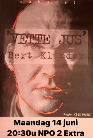Постер: Bert Klunder: Vette Jus