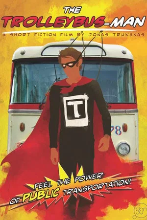 Постер: The Trolleybus-Man