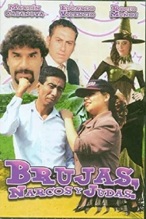 Постер: Brujas, Narcos Y Judas