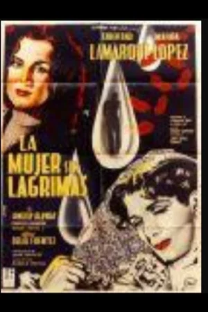 Постер: La mujer sin lagrimas