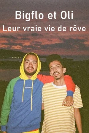 Постер: Bigflo et Oli - Leur vraie vie de rêve