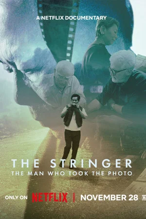 Постер: The Stringer: The Man Who Took the Photo