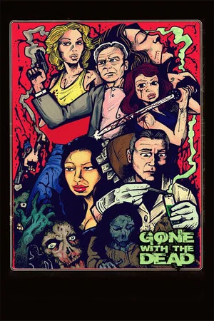Постер: Gone with the Dead