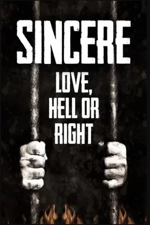 Постер: Sincere: Love, Hell or Right