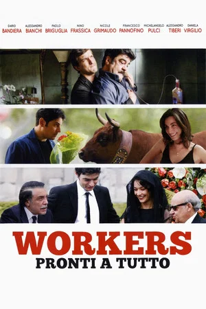 Постер: Workers - Pronti a tutto