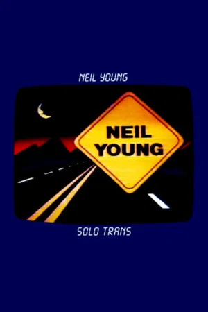 Постер: Neil Young: Solo Trans