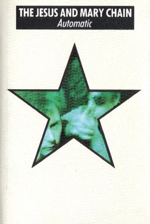 Постер: The Jesus and Mary Chain: Automatic