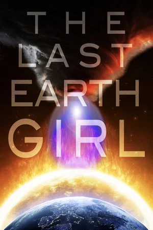 Постер: The Last Earth Girl