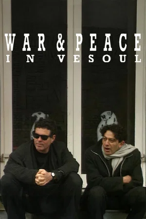 Постер: War and Peace in Vesoul