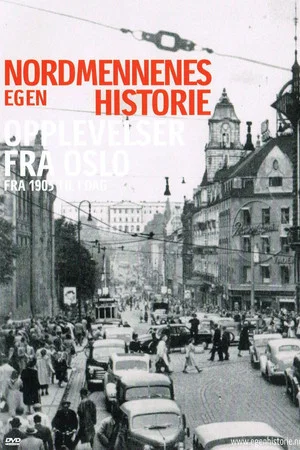 Постер: Nordmennenes Egen Historie - Opplevelser Fra Oslo