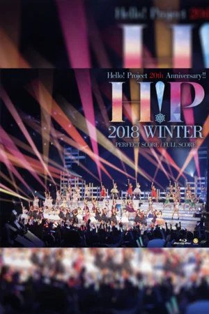 Постер: Hello! Project 2018 Winter ~FULL SCORE~ Hello! Project 20th Anniversary!!
