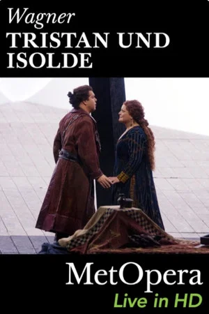 Постер: The Met - Tristan und Isolde