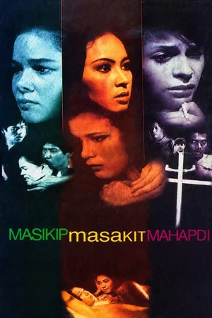 Постер: Masikip, Masakit, Mahapdi