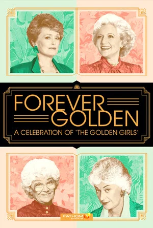 Постер: Forever Golden! A Celebration of the Golden Girls