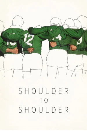 Постер: Shoulder to Shoulder