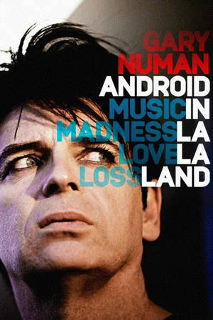 Постер: Gary Numan: Android In La La Land