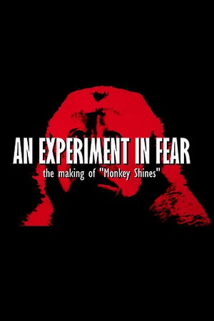 Постер: An Experiment in Fear: The Making of Monkey Shines