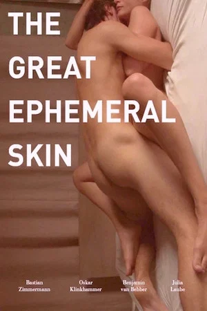 Постер: The Great Ephemeral Skin