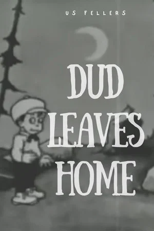 Постер: Dud Leaves Home