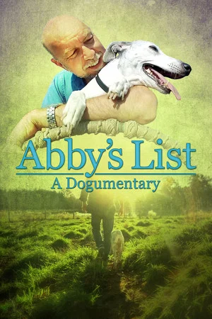 Постер: Abby’s List: A Dogumentary