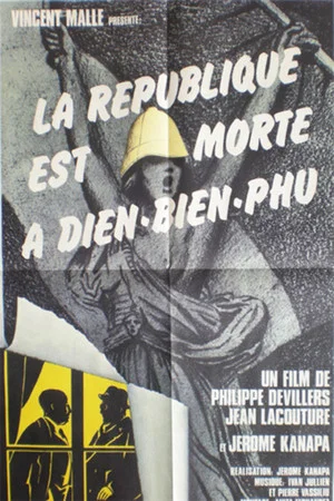 Постер: La république est morte à Diên Biên Phu