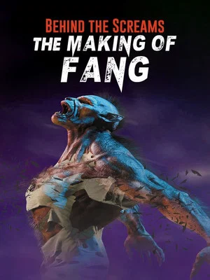 Постер: Behind the Screams: The Making of Fang