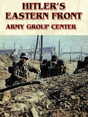 Постер: Hitler's Eastern Front: Army Group Center