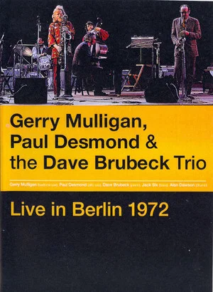 Постер: Gerry Mulligan, Paul Desmond & The Dave Brubeck Trio: Live in Berlin