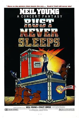Постер: Neil Young & Crazy Horse: Rust Never Sleeps