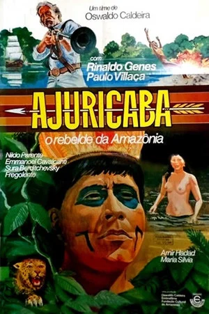 Постер: Ajuricaba, o Rebelde da Amazônia