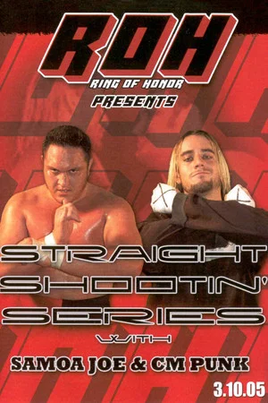 Постер: Straight Shootin' Series with Samoa Joe & CM Punk
