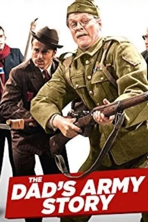Постер: We're Doomed! The Dad's Army Story