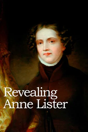 Постер: Revealing Anne Lister