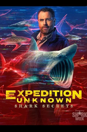 Постер: Expedition Unknown: Shark Secrets