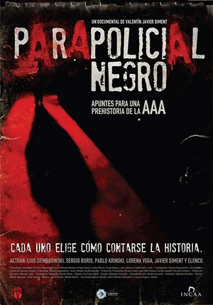Постер: Parapolicial negro: Apuntes para una prehistoria de la triple A