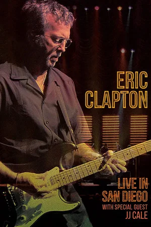 Постер: Eric Clapton - Live in San Diego