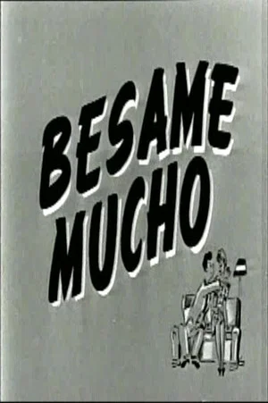 Постер: Bésame mucho