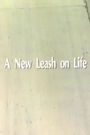 Постер: A New Leash On Life