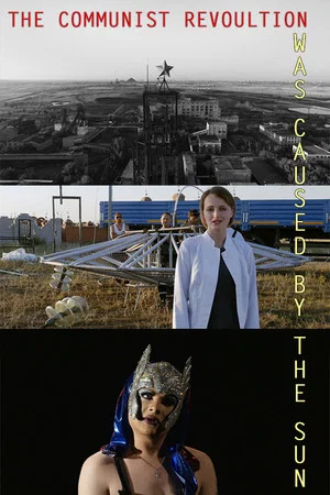 Постер: The Communist Revolution Was Caused By The Sun