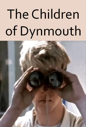 Постер: The Children of Dynmouth