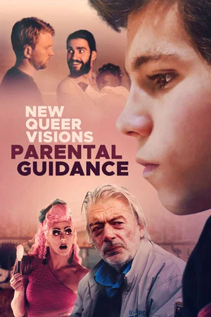 Постер: New Queer Visions: Parental Guidance