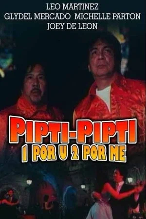 Постер: Pipti-pipti: 1 Por U, 2 Por Me