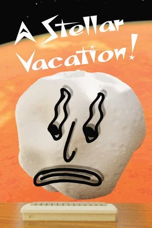 Постер: A Stellar Vacation!