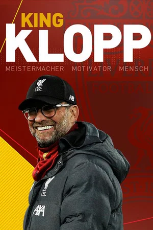 Постер: King Klopp: Master-maker, Motivator, Man