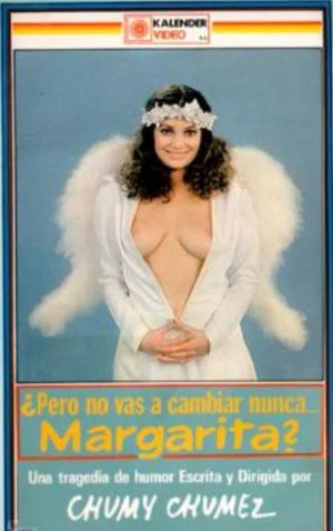 Постер: ¿Pero no vas a cambiar nunca, Margarita?